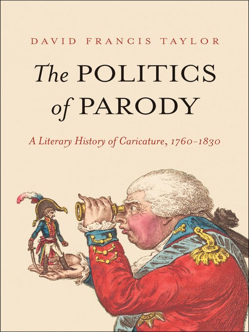 Title details for The Politics of Parody by David Francis Taylor - Available